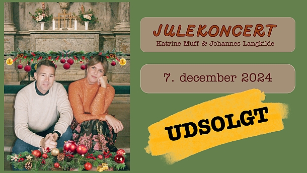 Udsolgt - Ekstrakoncert - Julekoncert med Katrine Muff og Johannes Langkilde